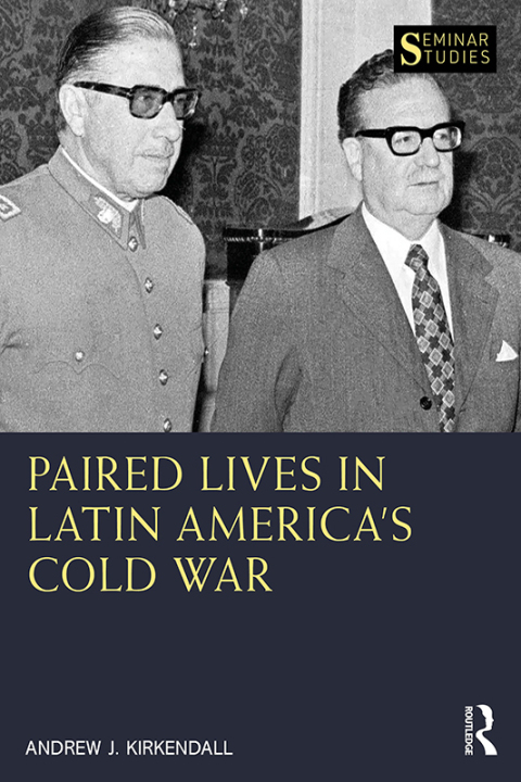 Cover image for book Paired Lives in Latin America's Cold War