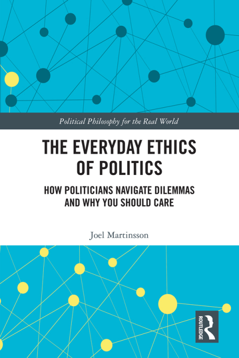 Cover image for book The Everyday Ethics of Politics