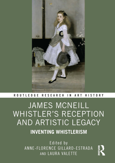 Cover image for book James McNeill Whistler’s Reception and Artistic Legacy