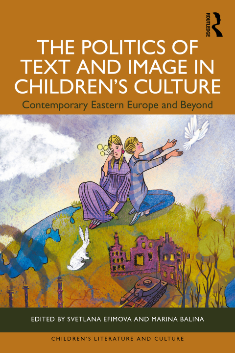 Cover image for book The Politics of Text and Image in Children’s Culture