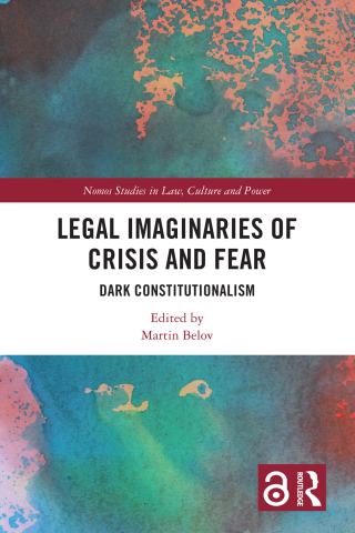 Legal Imaginaries of Crisis and Fear