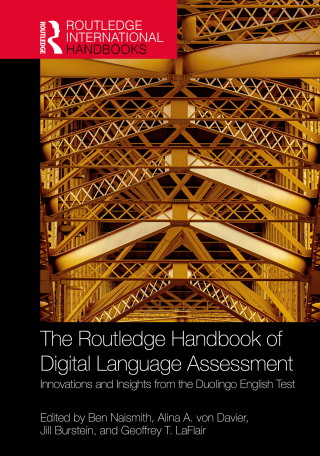 The Routledge Handbook of Digital Language Assessment
