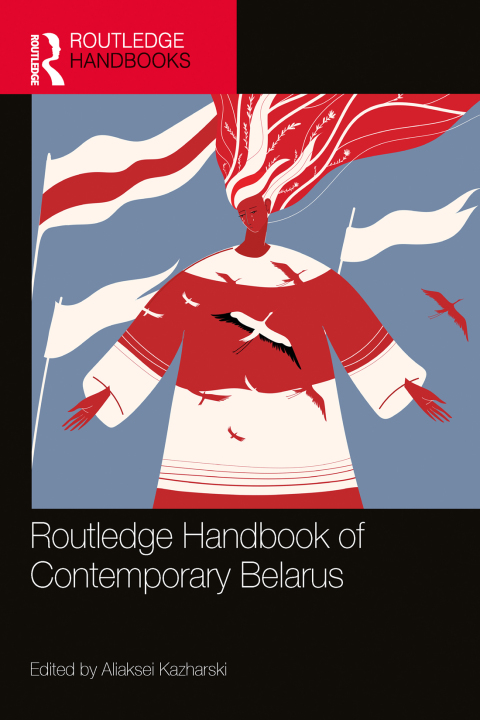 Cover image for book Routledge Handbook of Contemporary Belarus