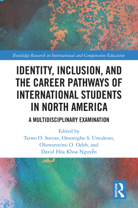 Cover image for book Identity, Inclusion, and the Career Pathways of International Students in North America