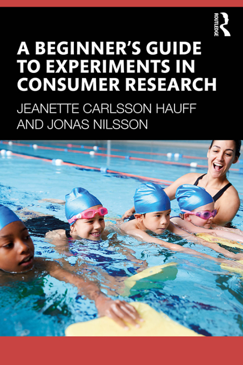 Cover image for book A Beginner's Guide to Experiments in Consumer Research