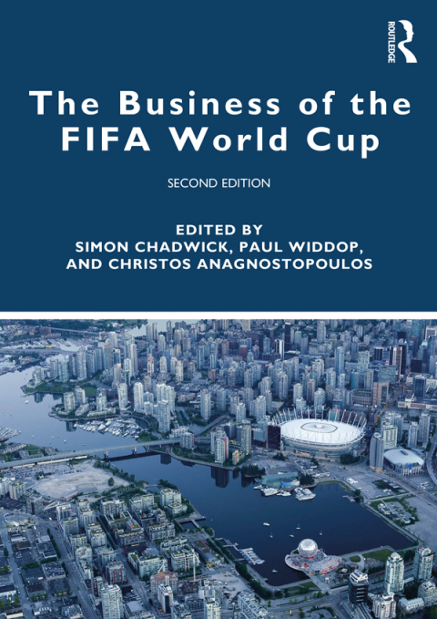 Cover image for book The Business of the FIFA World Cup