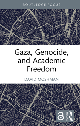 Gaza, Genocide, and Academic Freedom