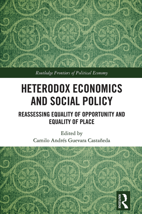 Cover image for book Heterodox Economics and Social Policy