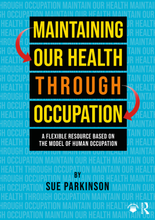 Maintaining Our Health through Occupation