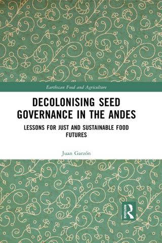 Decolonising Seed Governance in the Andes