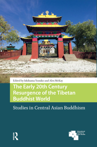 The Early 20th Century Resurgence of the Tibetan Buddhist World