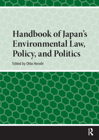 Handbook of Japan’s Environmental Law, Policy and Politics