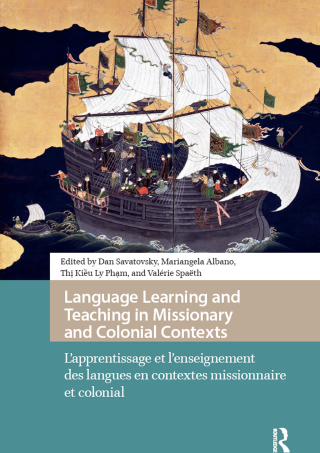Language Learning and Teaching in Missionary and Colonial Contexts