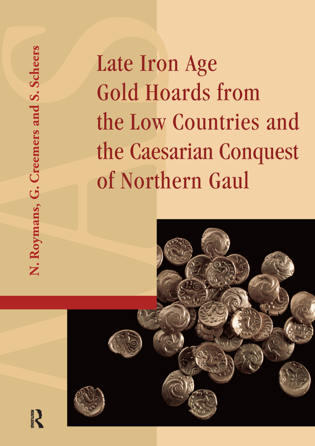 Late Iron Age Gold Hoards from the Low Countries and the Caesarian Conquest of Northern Gaul