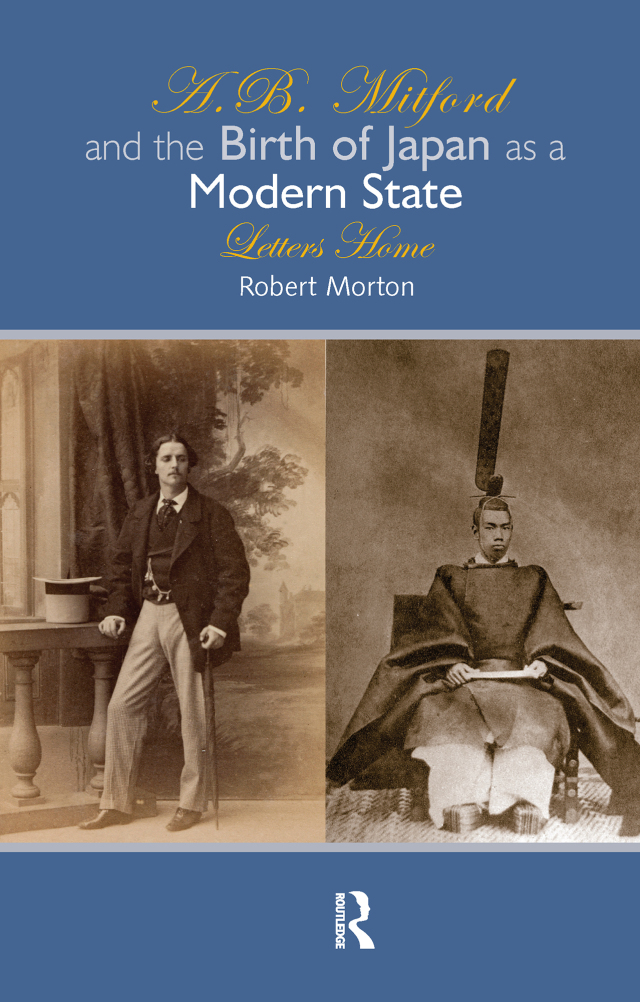 A.B. Mitford and the Birth of Japan as a Modern State