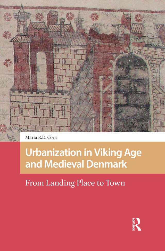 Urbanization in Viking Age and Medieval Denmark