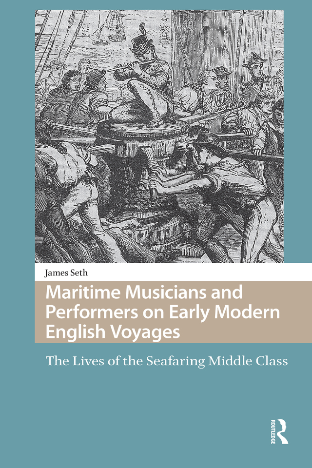 Maritime Musicians and Performers on Early Modern English Voyages