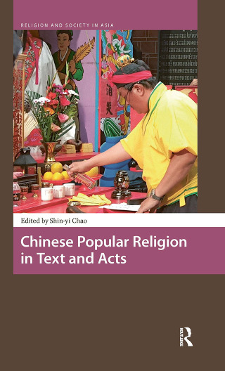 Chinese Popular Religion in Text and Acts