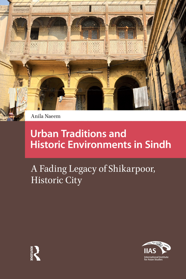 Urban Traditions and Historic Environments in Sindh
