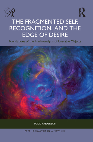 The Fragmented Self, Recognition, and the Edge of Desire