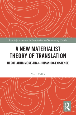 A New Materialist Theory of Translation