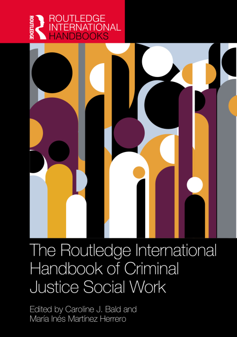 Cover image for book The Routledge International Handbook of Criminal Justice Social Work