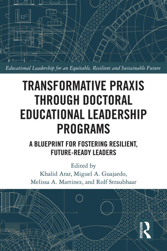 Transformative Praxis through Doctoral Educational Leadership Programs