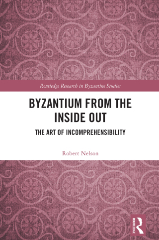 Byzantium From the Inside Out