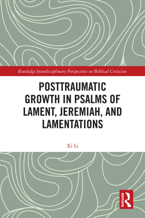 Cover image for book Posttraumatic Growth in Psalms of Lament, Jeremiah, and Lamentations