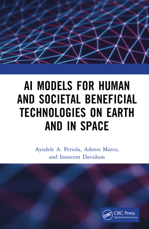 Cover image for book AI Models for Human and Societal Beneficial Technologies on Earth and in Space