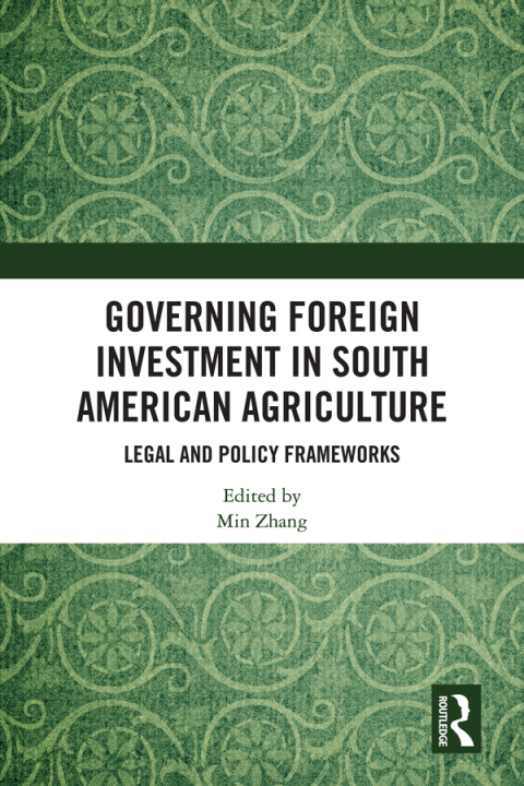 Cover image for book Governing Foreign Investment in South American Agriculture