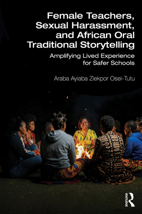 Cover image for book Female Teachers, Sexual Harassment, and African Oral Traditional Storytelling