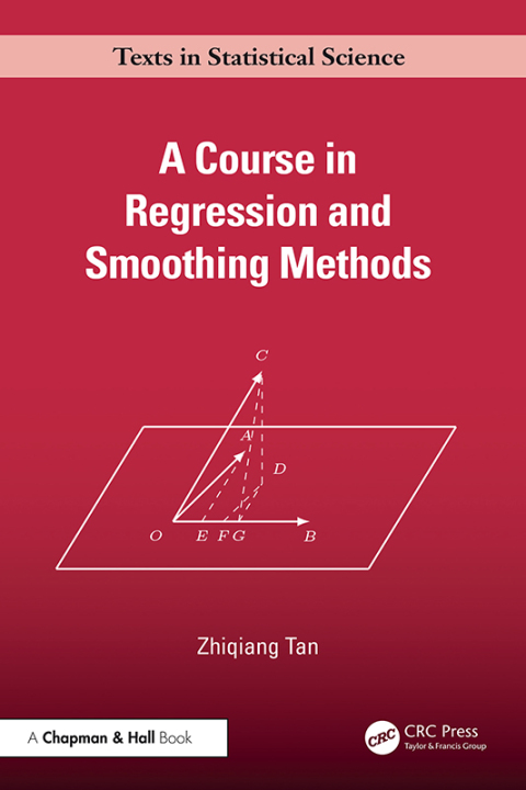 Cover image for book A Course in Regression and Smoothing Methods
