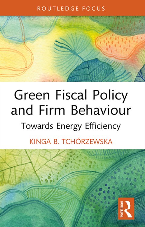 Cover image for book Green Fiscal Policy and Firm Behaviour