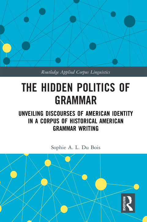 Cover image for book The Hidden Politics of Grammar