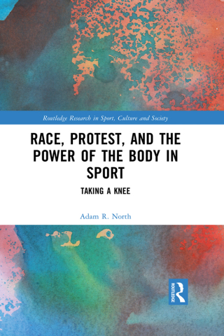 Race, Protest, and the Power of the Body in Sport