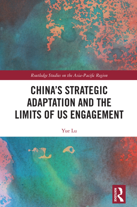 Cover image for book China’s Strategic Adaptation and the Limits of US Engagement