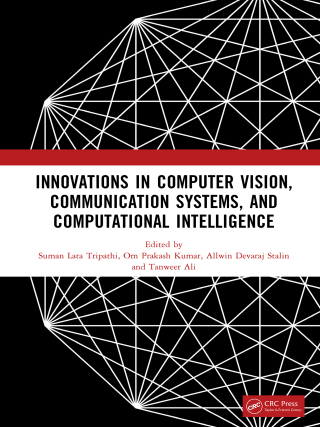 Innovations in Computer Vision, Communication Systems, and Computational Intelligence