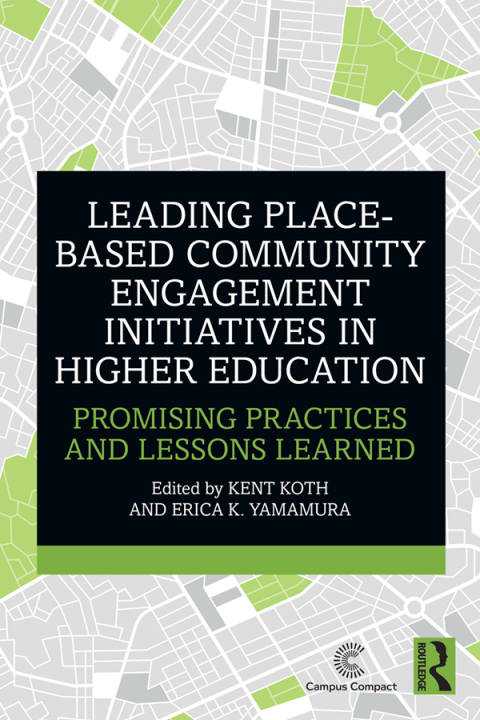 Cover image for book Leading Place-Based Community Engagement Initiatives in Higher Education