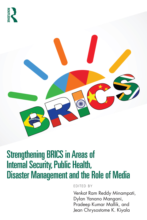 Cover image for book Strengthening BRICS in Areas of Internal Security, Public Health, Disaster Management and the Role of Media