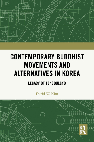 Contemporary Buddhist Movements and Alternatives in Korea