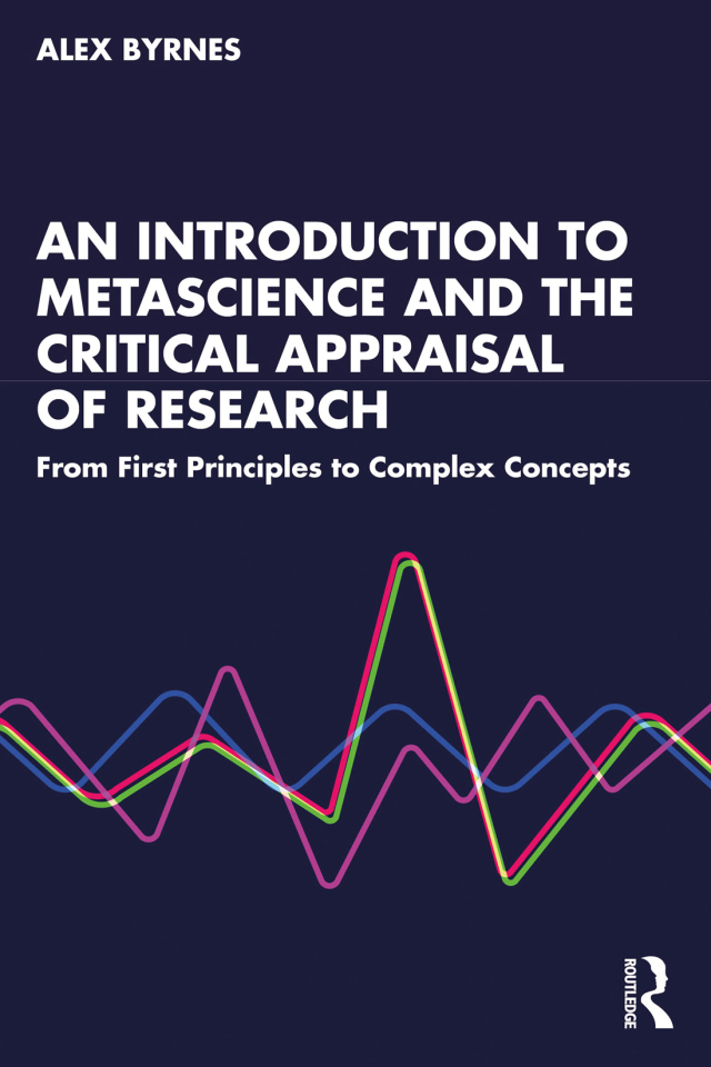 An Introduction to Metascience and the Critical Appraisal of Research