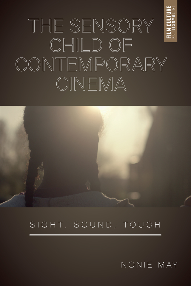 The Sensory Child of Contemporary Cinema