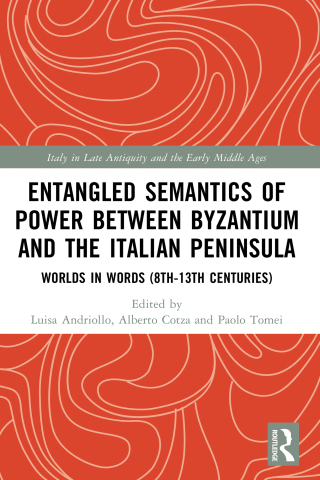Entangled Semantics of Power between Byzantium and the Italian Peninsula