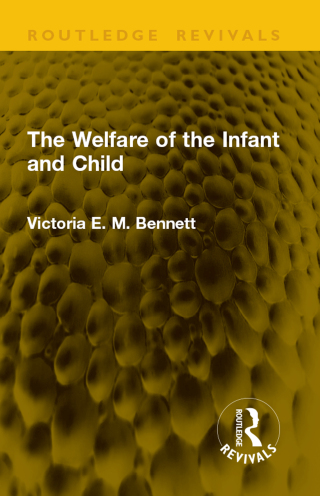 The Welfare of the Infant and Child