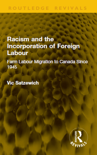 Racism and the Incorporation of Foreign Labour