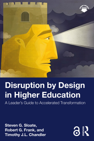 Disruption by Design in Higher Education