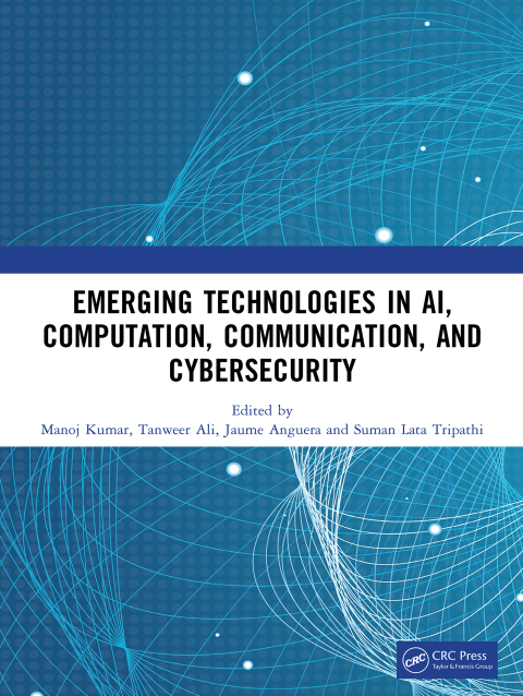 Cover image for book Emerging Technologies in AI, Computation, Communication, and Cybersecurity
