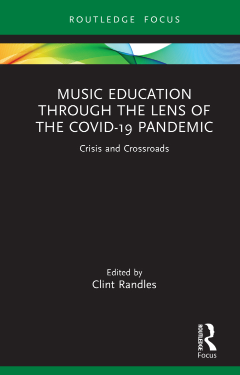 Cover image for book Music Education through the Lens of the COVID-19 Pandemic