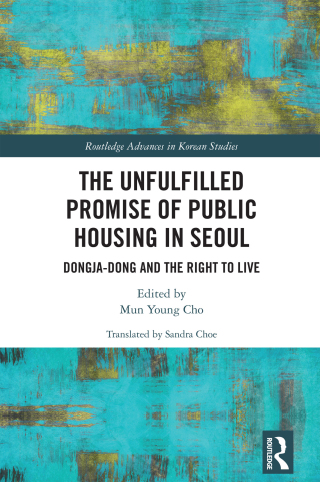 The Unfulfilled Promise of Public Housing in Seoul